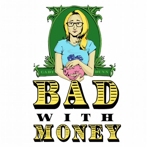 Bad with money