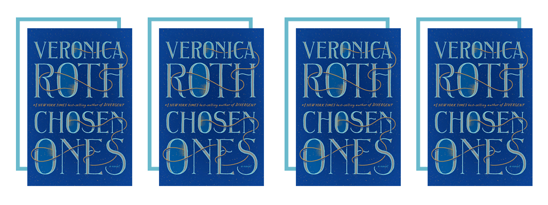 Chosen Ones: The new novel from NEW YORK by Roth, Veronica