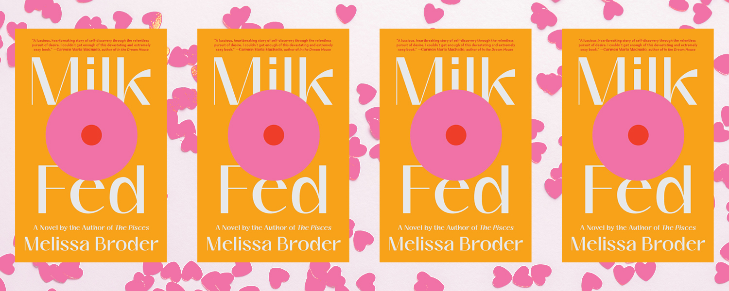 milk fed a novel milk fed a novel