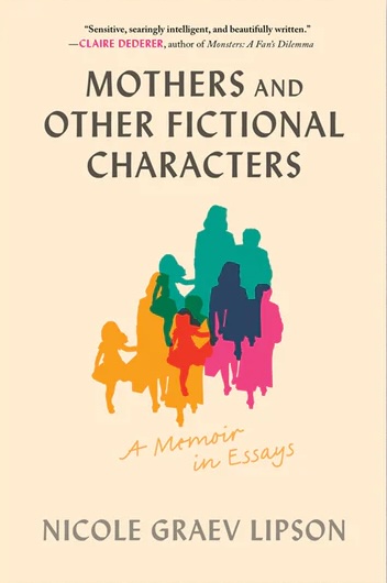 Mothers and Other Fictional Characters by Nicole Graev Lipson