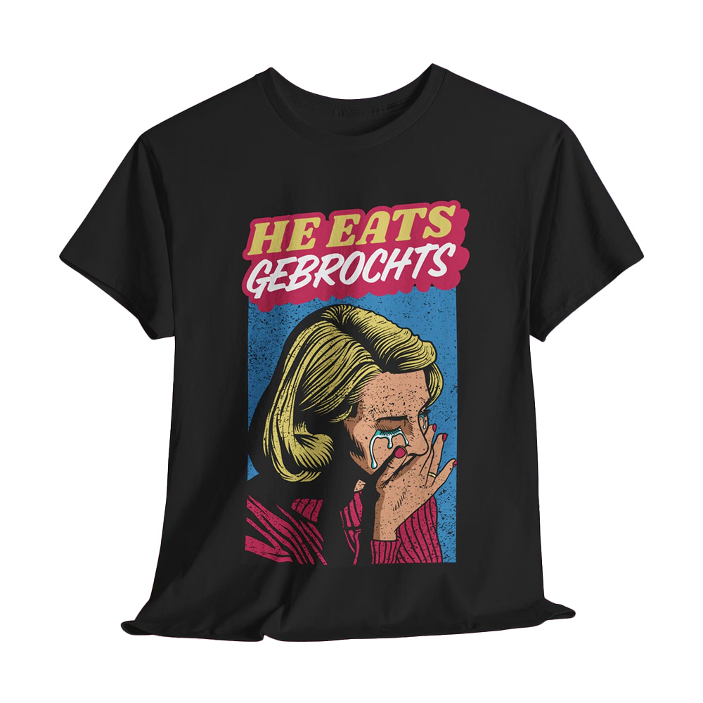 He Eats Gebrochts T-Shirt (Etsy)