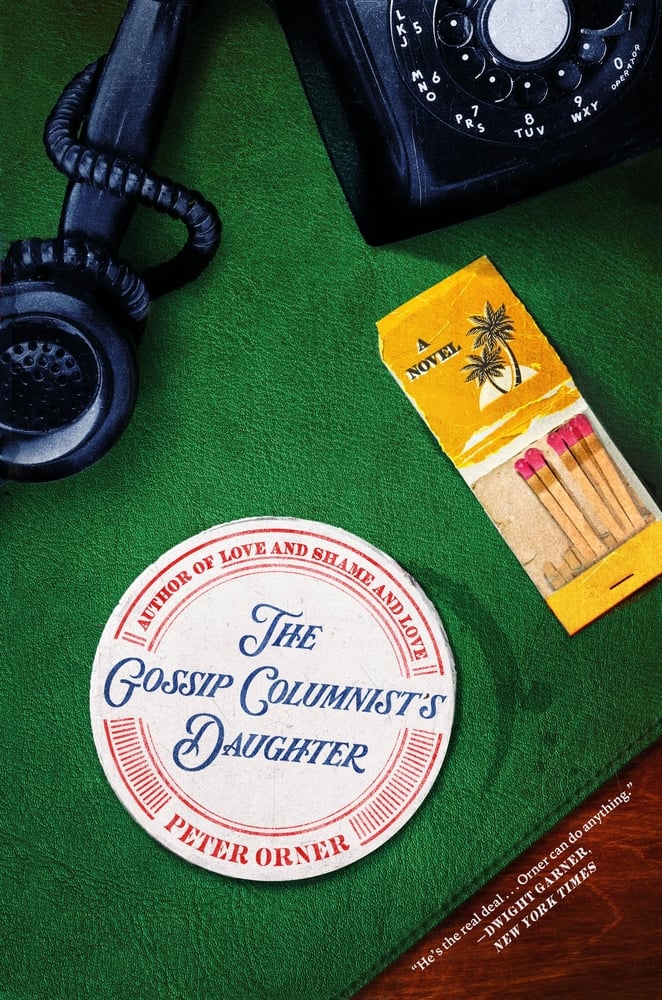 "The Gossip Columnist's Daughter" by Peter Orner