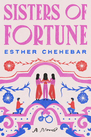 "Sisters of Fortune" by Esther Chehebar