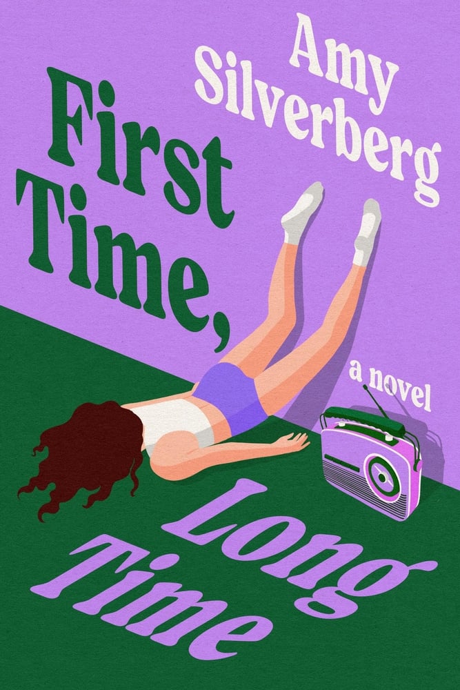 "First Time, Long Time" by Amy Silverberg