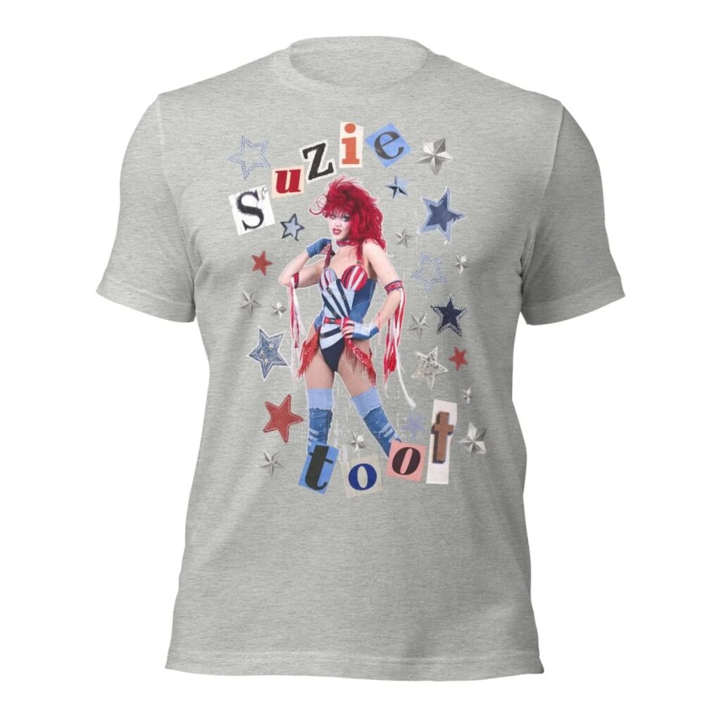 Suzie Toot Unisex Tee (Drag Queen Merch)