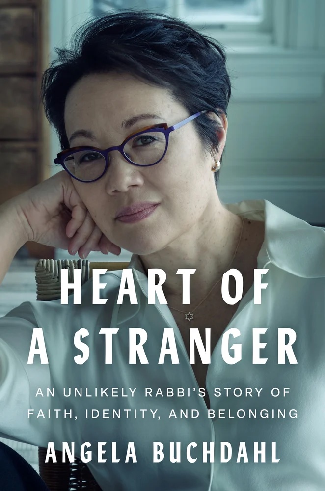 "Heart of a Stranger" by Rabbi Angela Buchdahl (Pamela Dorman Books)