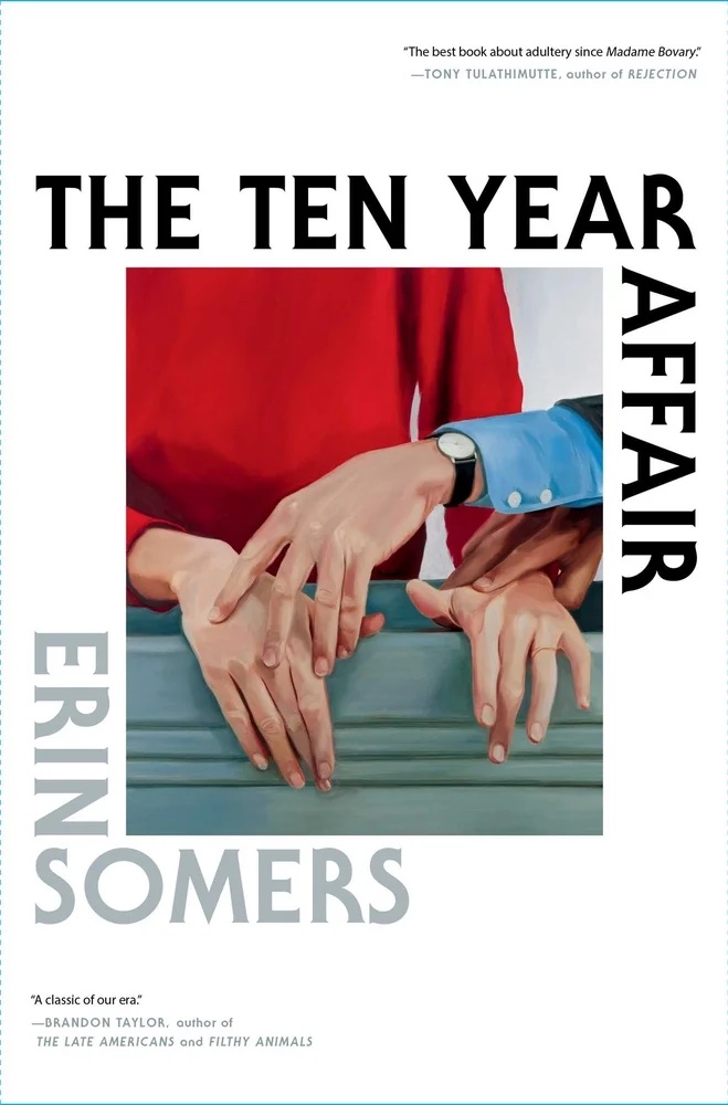 "The Ten Year Affair" by Erin Somers (Simon & Schuster)