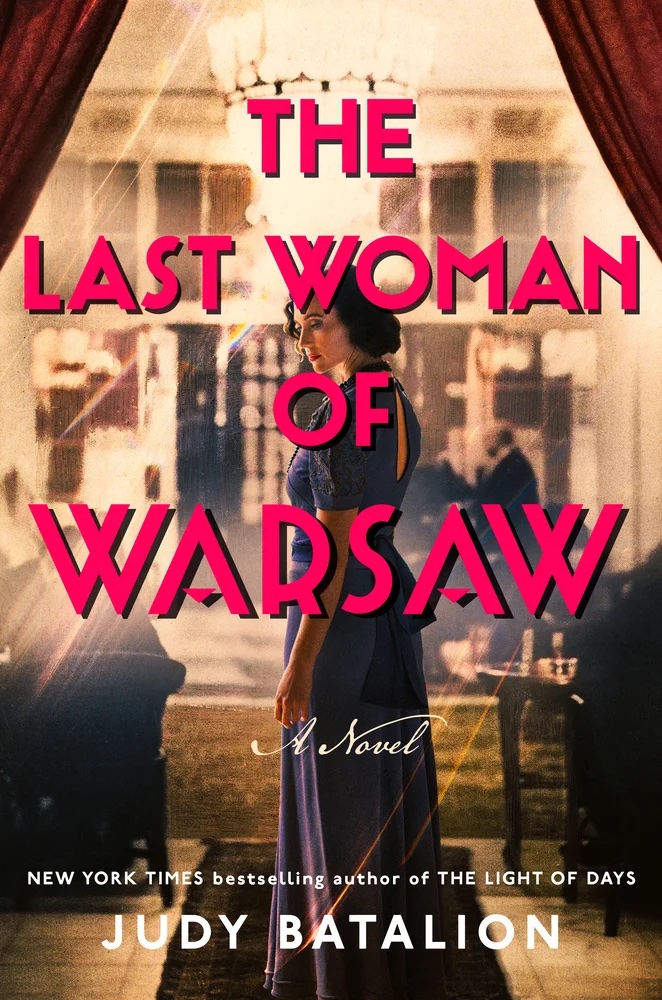 "The Last Woman of Warsaw" by Judy Batalion