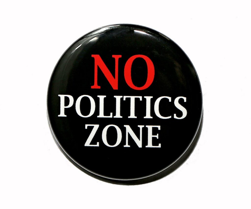 No Politics Zone Pin by theangryrobot (Etsy)