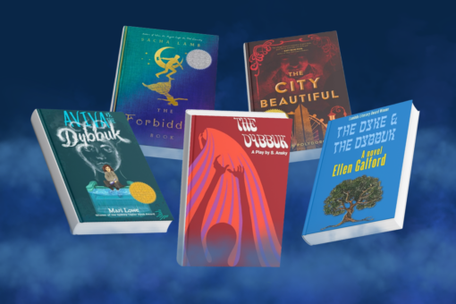 "The Dybbuk" by S. Ansky, "The City Beautiful" by Aden Polydoros, "Aviva vs. the Dybbuk" by Mari Lowe, "The Forbidden Book" by Sacha Lamb, "The Dyke and the Dybbuk" by Ellen Galford