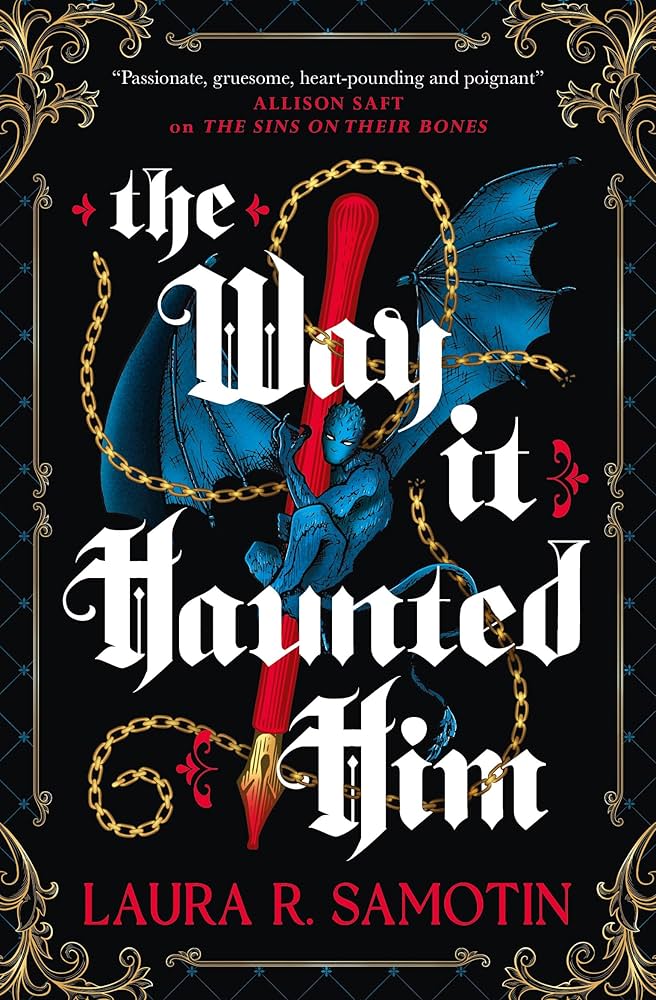 "The Way It Haunted Him" by Laura R. Samotin