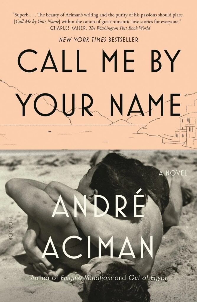 "Call Me By Your Name" by Andre Aciman (Bookshop)