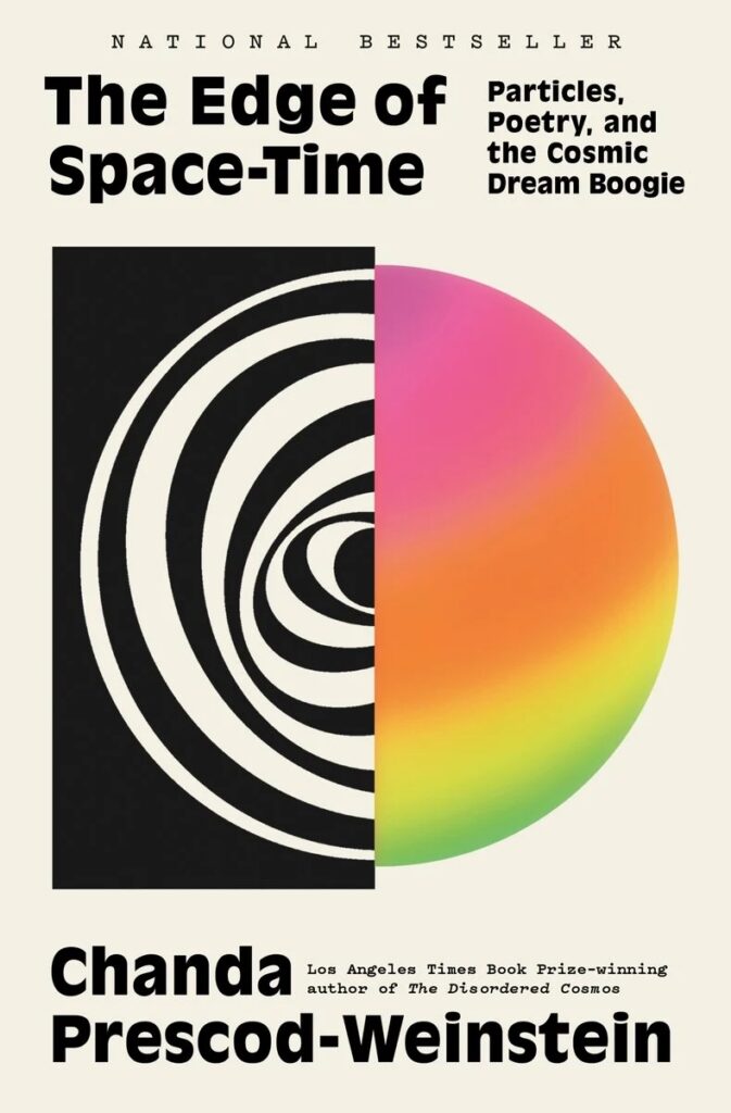 "The Edge of Space-Time" by Dr. Chanda Prescod-Weinstein (Bookshop)