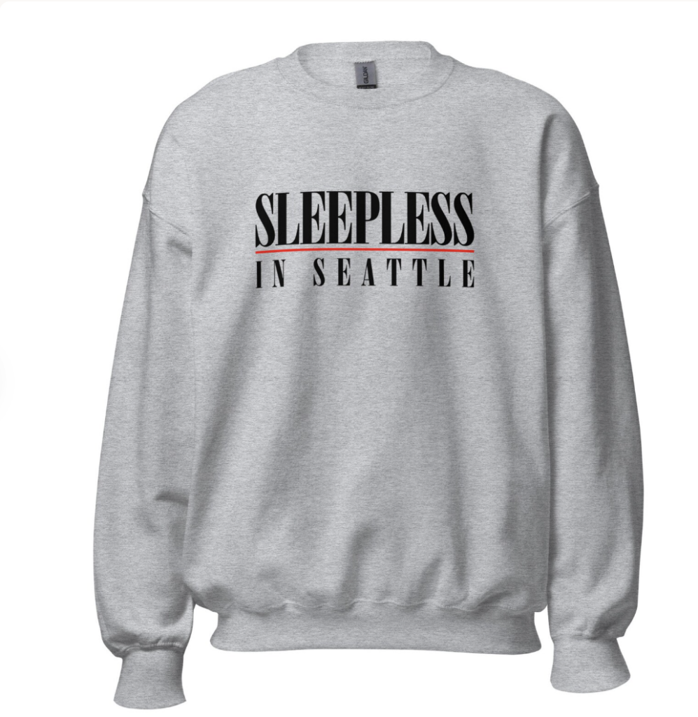 "Sleepless in Seattle" Sweatshirt (OnHolidayShoppe on Etsy)